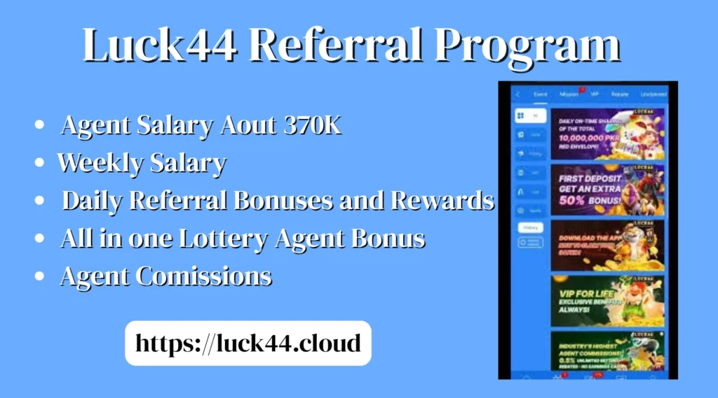 Luck44 Referral Program
